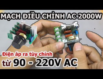 Mạch điều chỉnh điện áp công suất 2000W